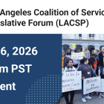 Join Rebecca Lienhard and the Los Angeles Coalition of Service Providers (LACSP) for an Online Legislative Forum on Friday, February 6 from 9-10 AM